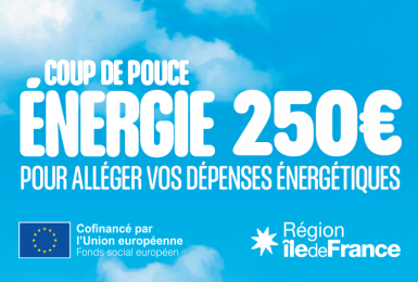 Découvrez le coup de pouce énergie : 250€ d'aide pour les habitants de l'Île-de-France
